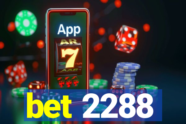 bet 2288